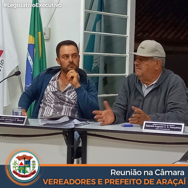 REUNIÃO ENTRE OS PODERES: Legislativo e Executivo